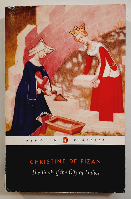 The Book of the City of Ladies by Christine de Pizan (Good, 1999, Pbk, 284 pages, Penguin Classics)