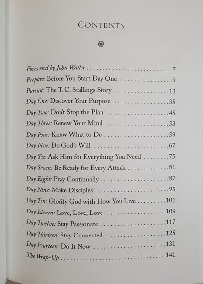 The Pursuit: 14 Ways in 14 Days to Passionately Seek God's Purpose in Your Life by T.C. Stallings (Very good, 2015, Pbk, 144 pages, BroadStreet)