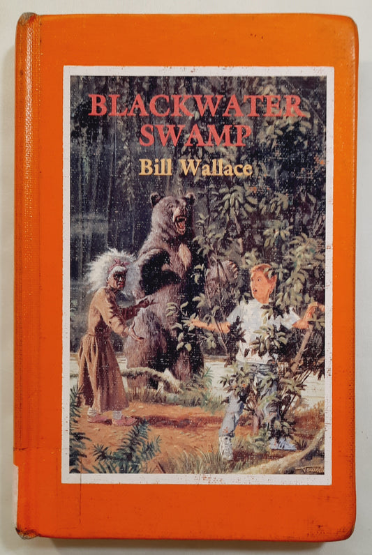 Blackwater Swamp by Bill Wallace (Good, 1994, HC, 185 pages, Holiday House)