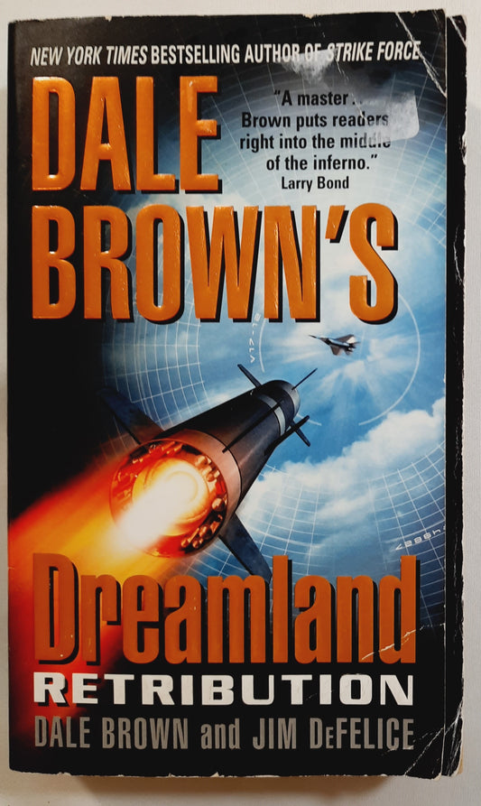 Dreamland: Retribution #9 by Dale Brown (Good, 2007, Pbk, 420 pages, HarperCollins)