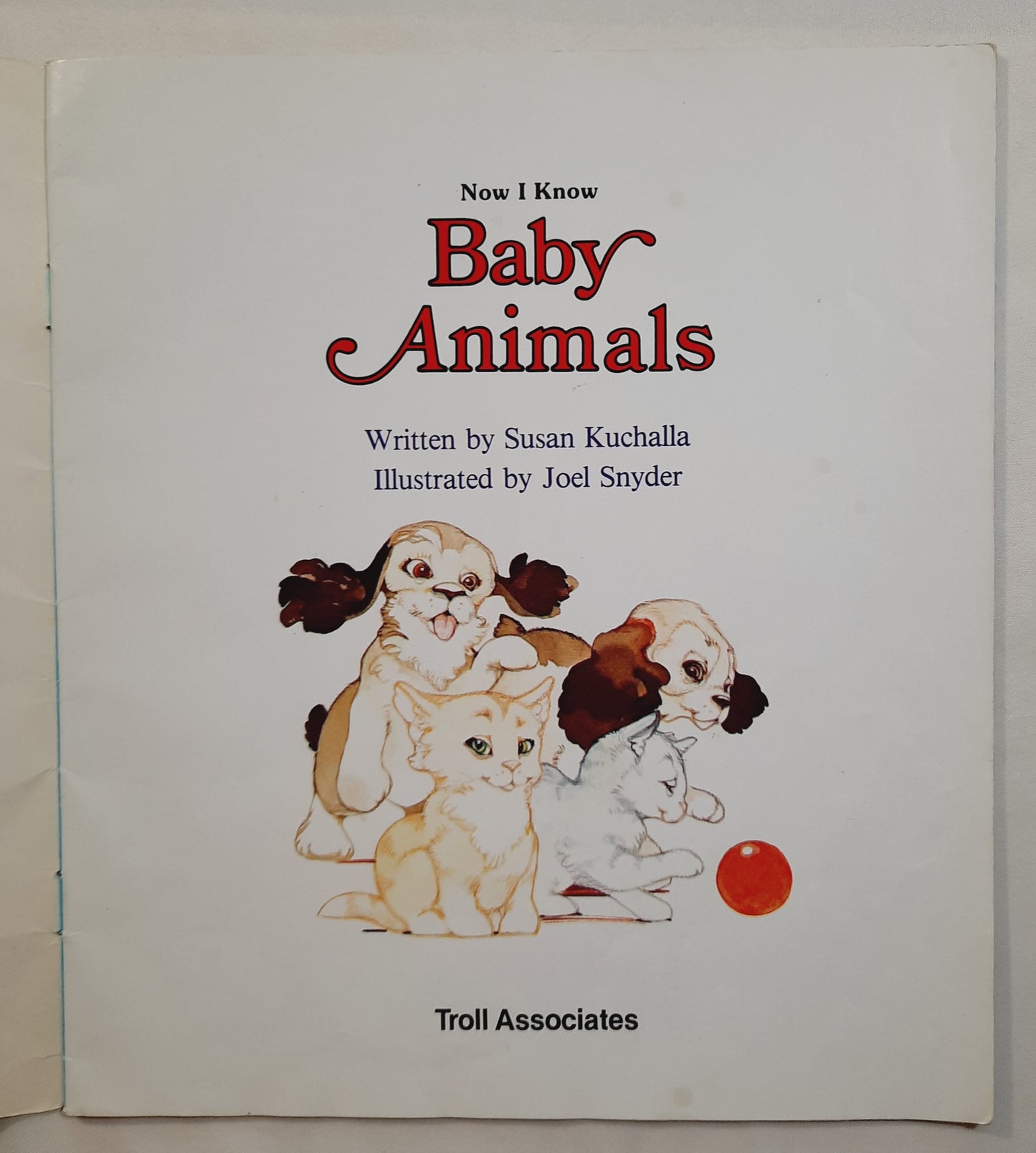 Now I Know: Baby Animals by Susan Kuchalla (Good, 1988, Pbk, Troll Associates, 30 pages)