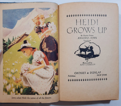 Heidi Grows Up by Charles Tritten (Good, 1938, HC, 212 pages, Grosset & Dunlap)