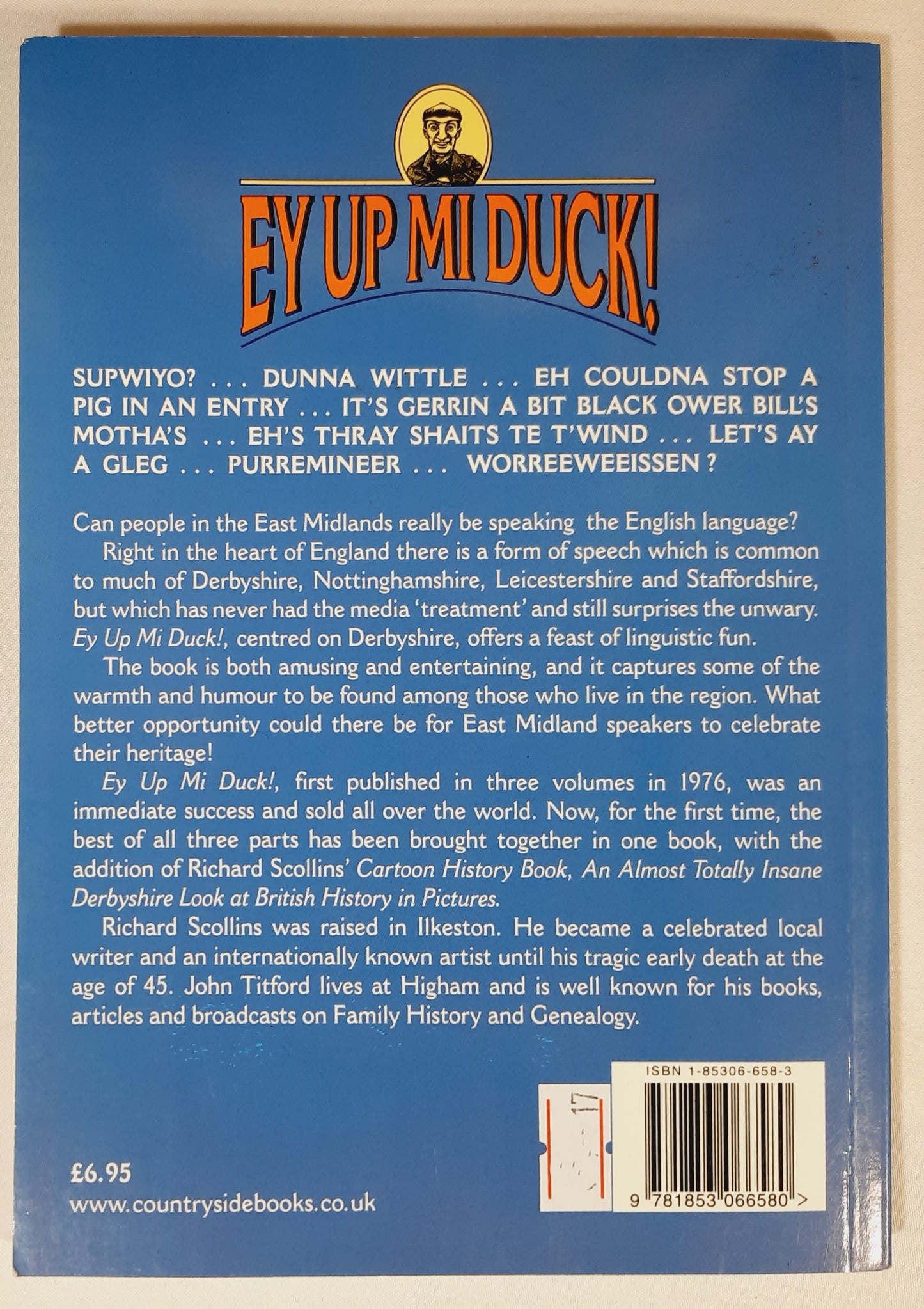 Ey Up Mid Duck! Dialect of Derbyshire and the East Midlands by Richard Scollins; John Titford (Very good, 2000, Pbk, 128 pages, Countryside Books)