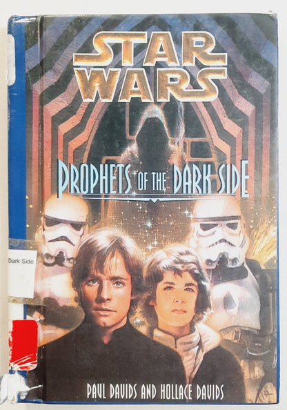 Star Wars: Prophets of the Dark Side by Paul Davids; Hollace Davids (Good, 1993, HC, 114 pages, Bantam Skylark)