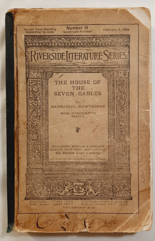 Riverside Literature Series: The House of Seven Gables by Nathaniel Hawthorne (Acceptable, 1896, Pbk, 378 pages, Houghton Mifflin) RARE