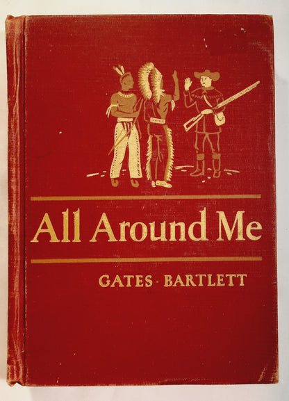 The MacMillan Readers: All Around Me by Arthur Gates; Mary M. Bartlett (Good, 1952, HC, 440 pages, MacMillan Co)