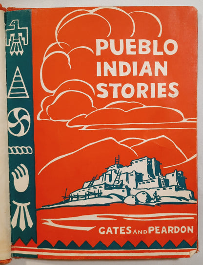 Pueblo Indian Stories by Arthur Gates; Celeste Peardon (Good, 1957, HC, 49 pages, The MacMillan Co.)