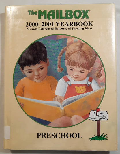 The Mailbox 2000-2001 Yearbook: Preschool edited by Michele M. Dare (Very good, 2001, HC, 320 pages, The Education Center)