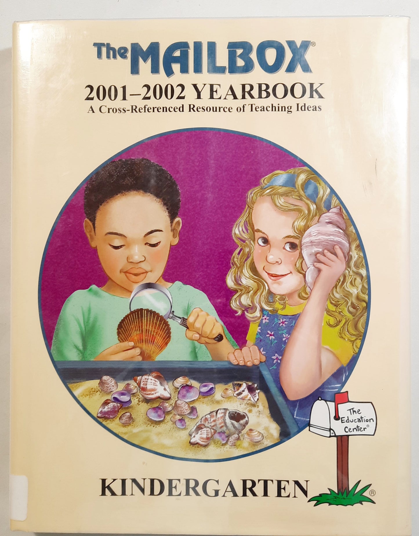 The Mailbox 2001-2002 Yearbook: Kindergarten edited by Leanne Stratton (Very good, 2002, HC, 320 pages, The Education Center)