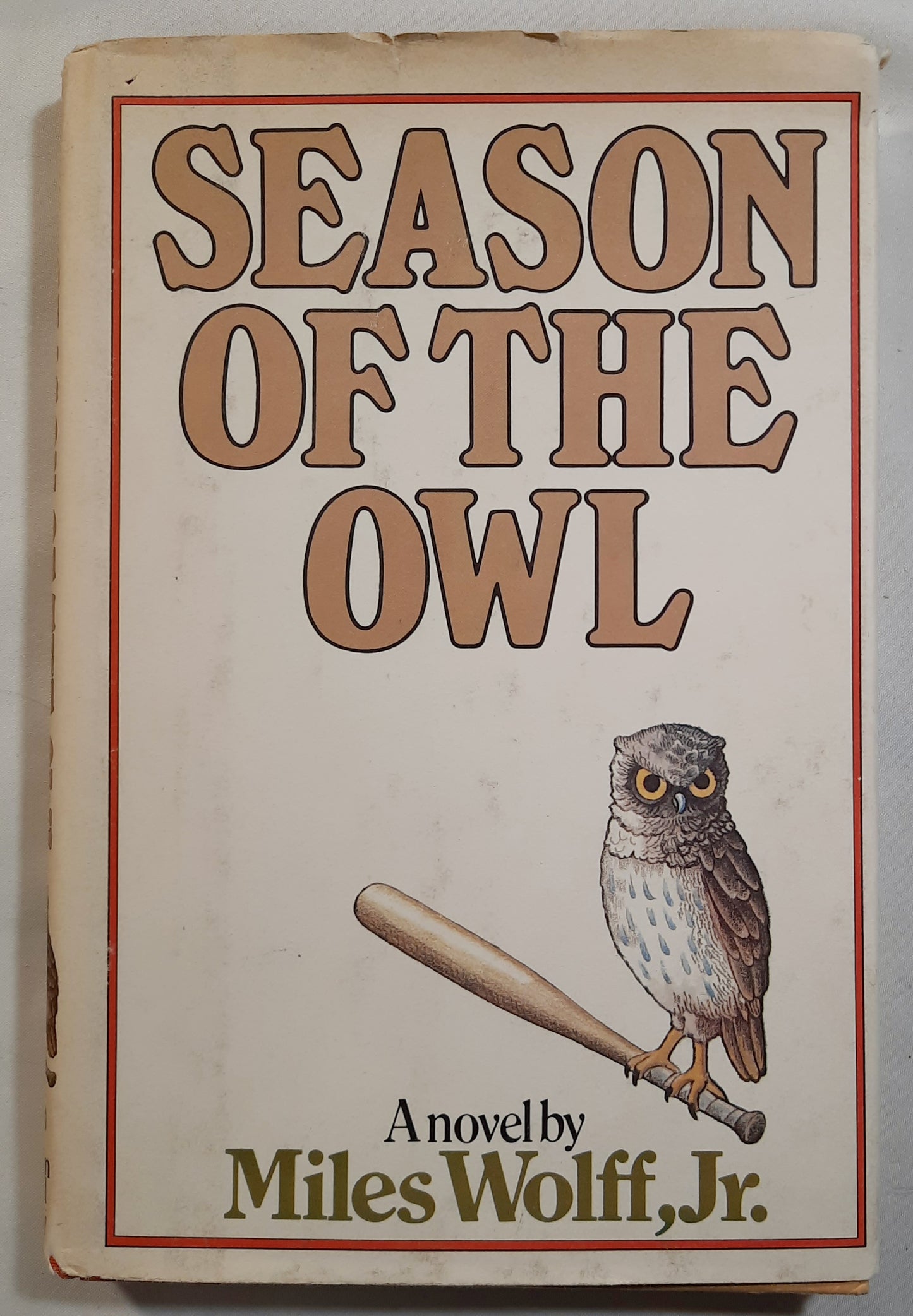 Season of the Owl by Miles Wolff Jr. (Good, 1980, HC, 181 pages, Stein and Day)