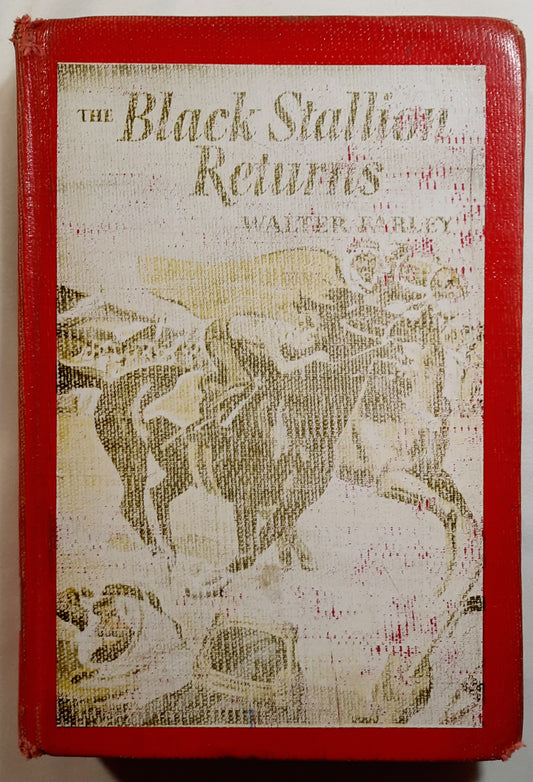 The Black Stallion Returns #2 by Walter Farley (Good, 1945, HC, 245 pages, Random House)