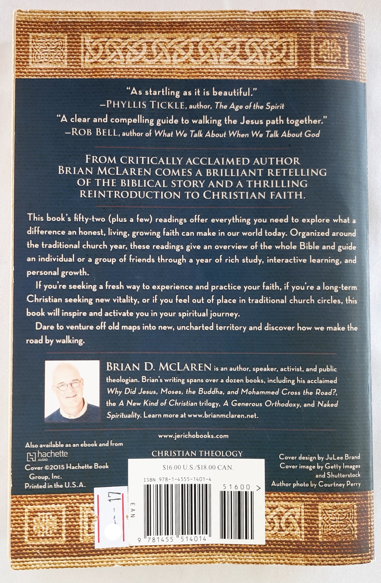 We Make the Road by Walking: A Year Long Quest for Spiritual Formation Reorientation, and Activation by Brian D. McLaren (Good, 2014, Pbk, 281 pages, Jericho Books)