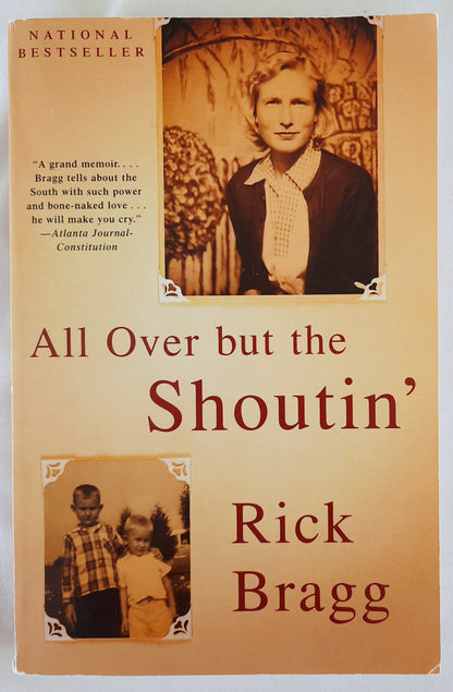 All Over But the Shoutin' by Rick Bragg (Good, 1997, Pbk, 328 pages, Vintage Books)