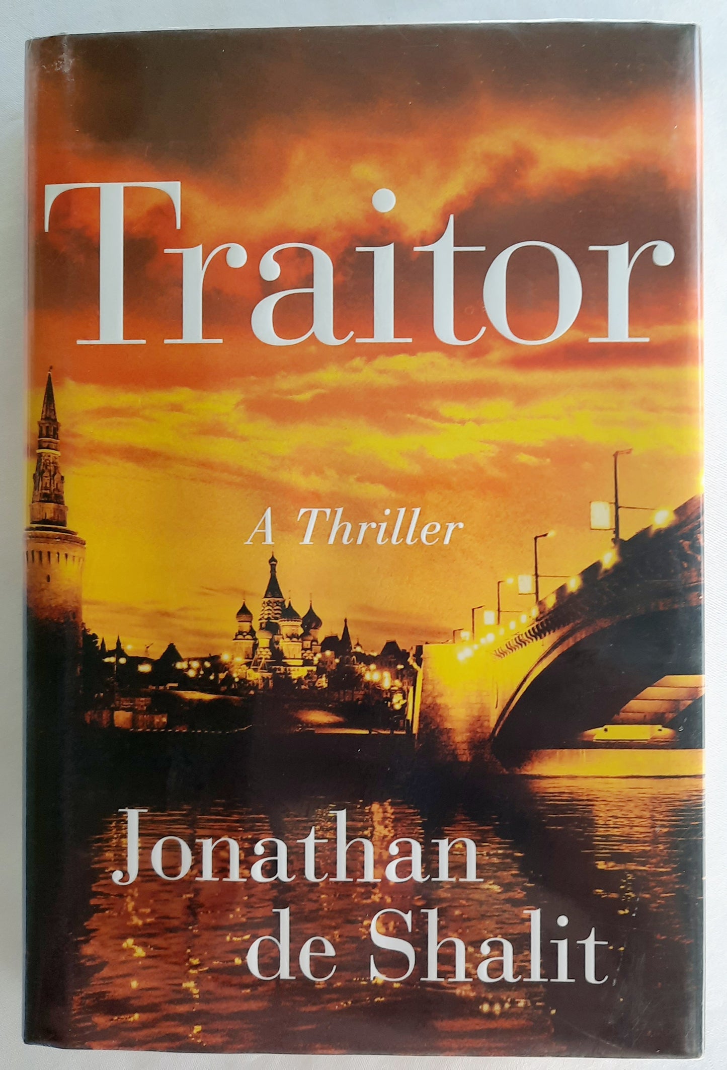 Traitor by Jonathan de Shalit (Good, 2015, HC, 311 pages, Simon & Schuster)