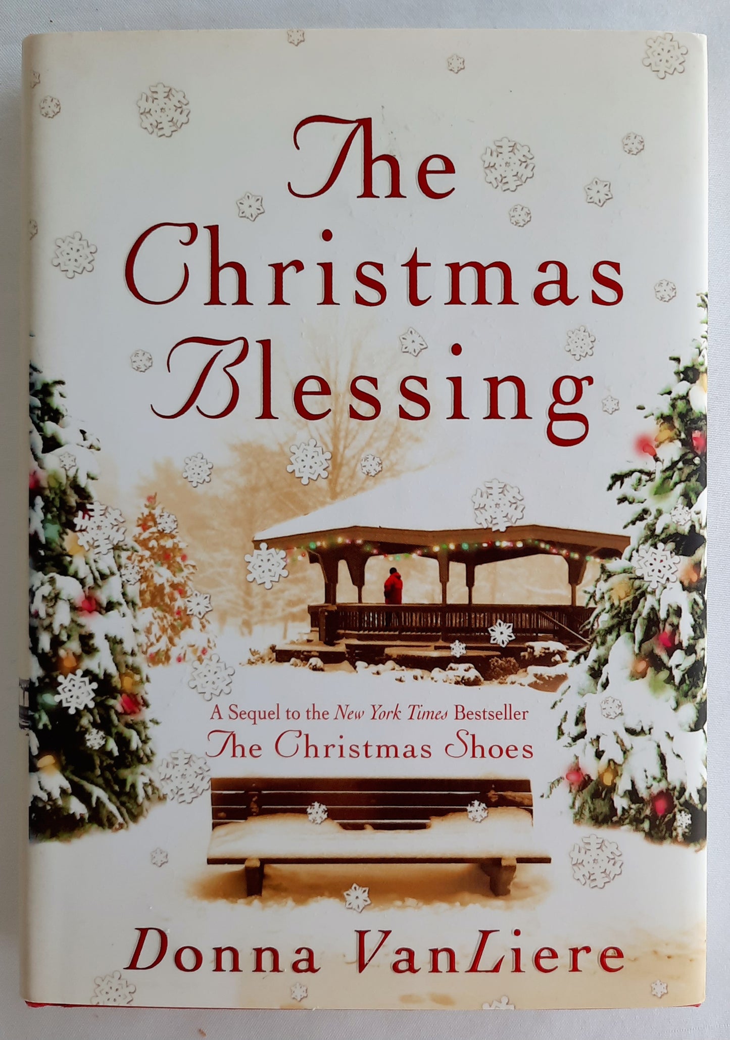 The Christmas Blessing by Donna VanLiere (Very good, 2003, HC, 212 pages, St. Martin's Press)