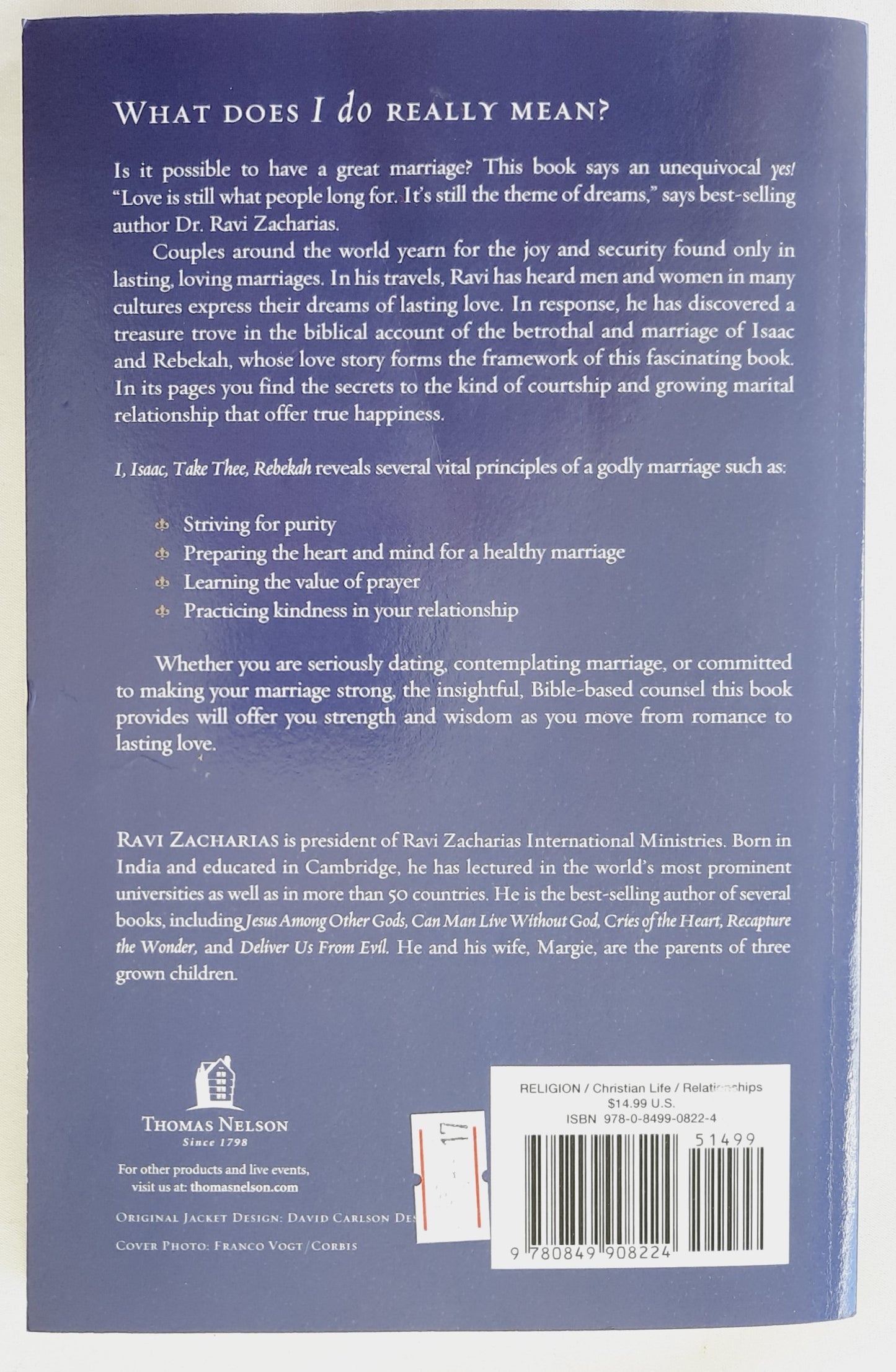 I, Isaac, take Thee Rebekah: Moving from Romance to Lasting Love by Ravi Zacharias (Very Good, 2004, Pbk, 159 pages, Thomas Nelson)