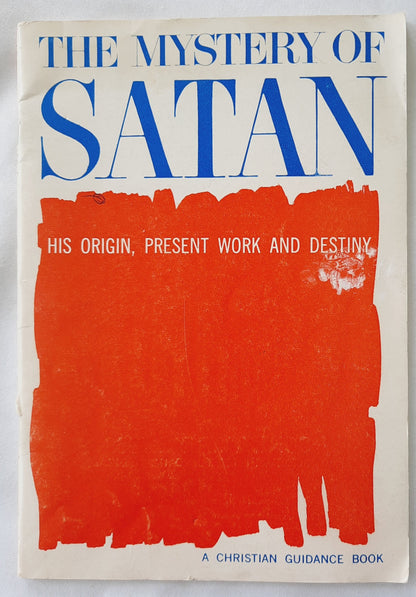 The Mystery of Satan by William W. Orr (Good, 1966, Pbk, 32 pages, Scripture Press)