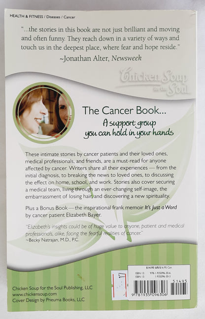 Chicken Soup for the Soul: The Cancer Book by Jack Canfield (Very good, 2009, Pbk, 428 pages)