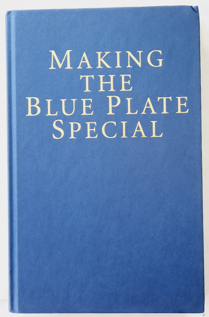 Making the Blue Plate Special: The Joy of Family Legacies by Florence Littauer; Marita Littauer; Lauren Briggs (Like new, 2006, HC, 320 pages, Life Journey)