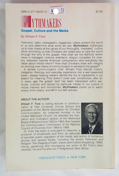 Mythmakers: Gospel, Culture and the Media by William F. Fore (Very Good, 1990, Pbk, 150 pages, Friendship Press)