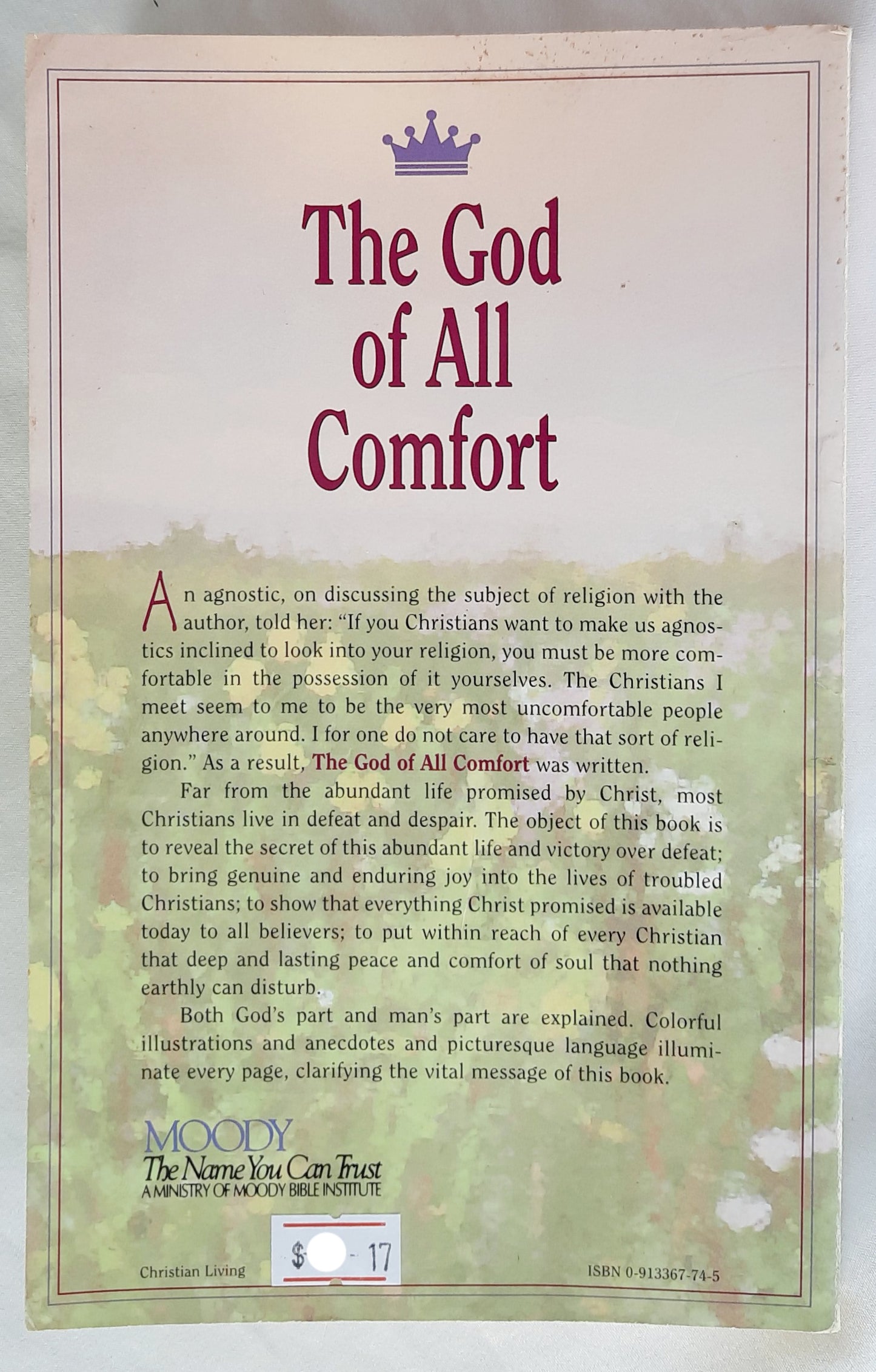 The God of All Comfort by Hannah Whitall Smith (Good, 1997, Pbk, 253 pages, Moody Press)