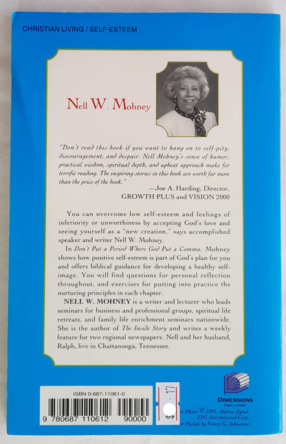 Don't Put a Period Where God Put a Comma by Nell W. Mohney (Very good, 1993, Pbk, 101 pages, Dimensions)