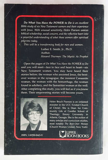 Do What You Have the Power to Do: Studies of Six New Testament Women by Helen Bruch Pearson (Very good, 1993, Pbk, 168 pages, Upper Room Books)