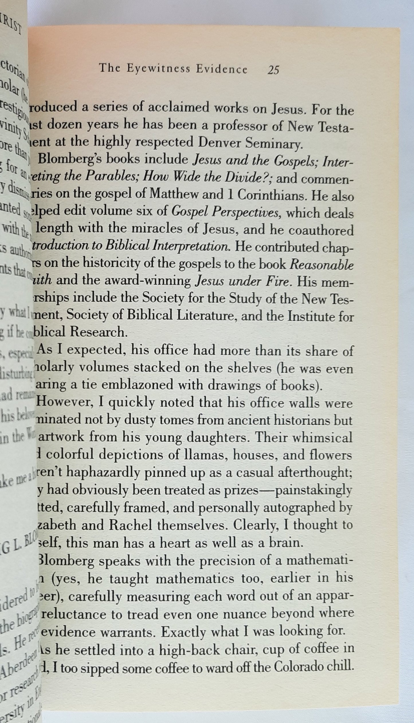 The Case for Christ: A Journalist’s Personal Investigation of the Evidence for Jesus by Lee Strobel (Good, 1998, Pbk, 416 pages, Zondervan)