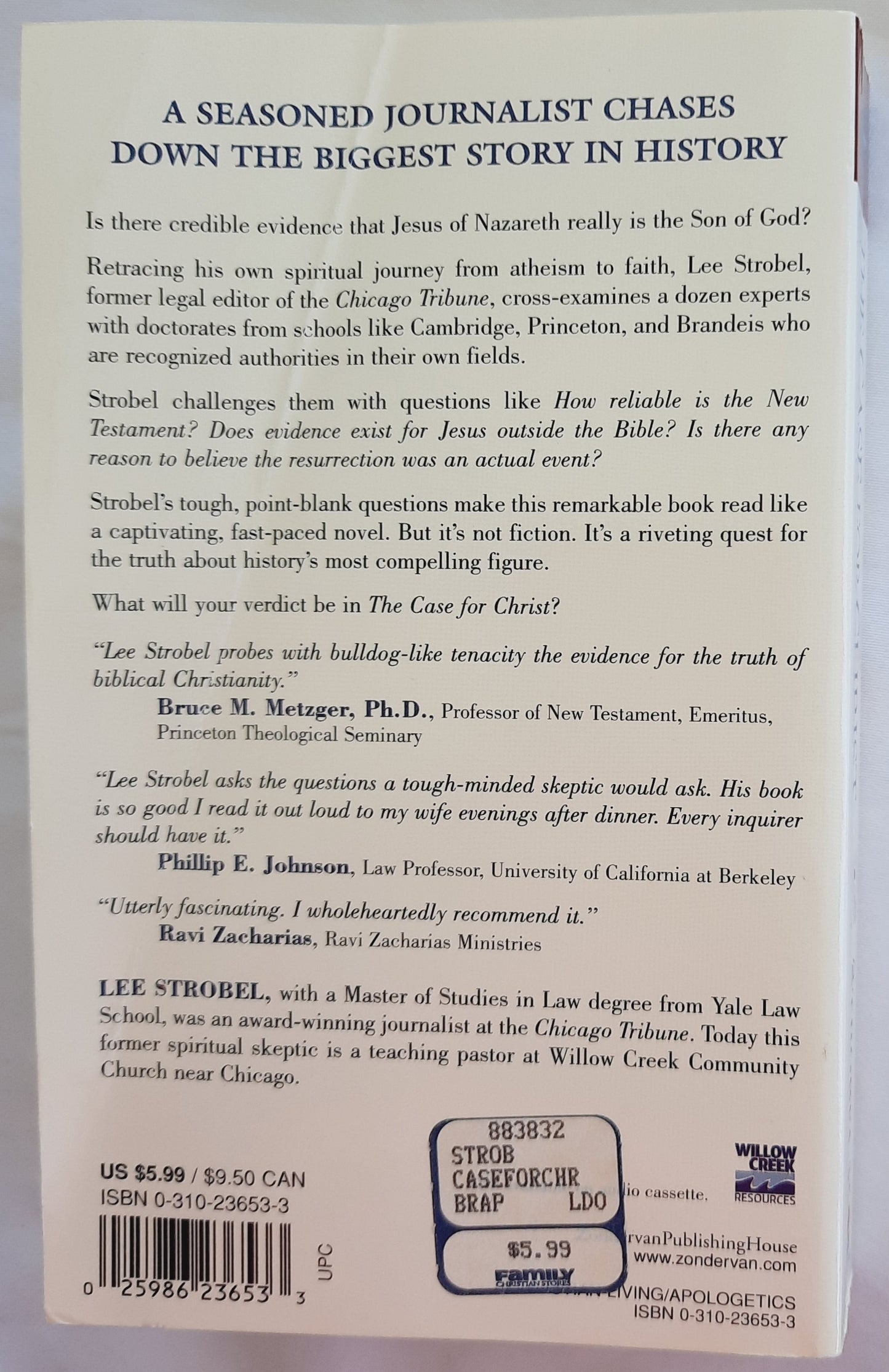 The Case for Christ: A Journalist’s Personal Investigation of the Evidence for Jesus by Lee Strobel (Good, 1998, Pbk, 416 pages, Zondervan)