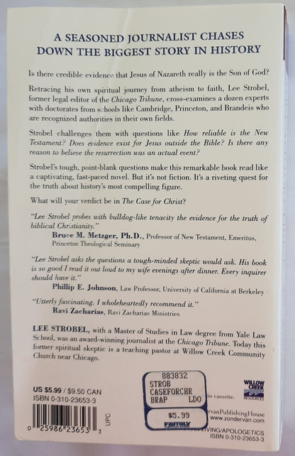 The Case for Christ: A Journalist’s Personal Investigation of the Evidence for Jesus by Lee Strobel (Good, 1998, Pbk, 416 pages, Zondervan)