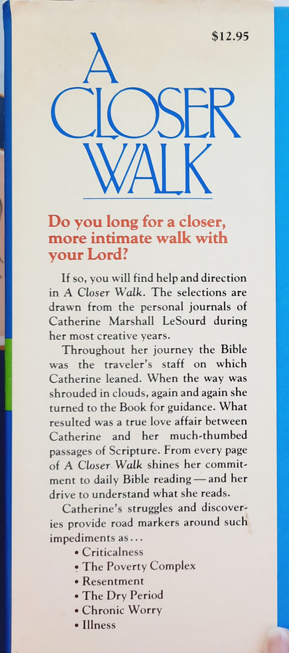 A Closer Walk: Spiritual Discoveries from Her Journals by Catherine Marshall (Good, 1986, HC, 251 pages, Chosen Books)