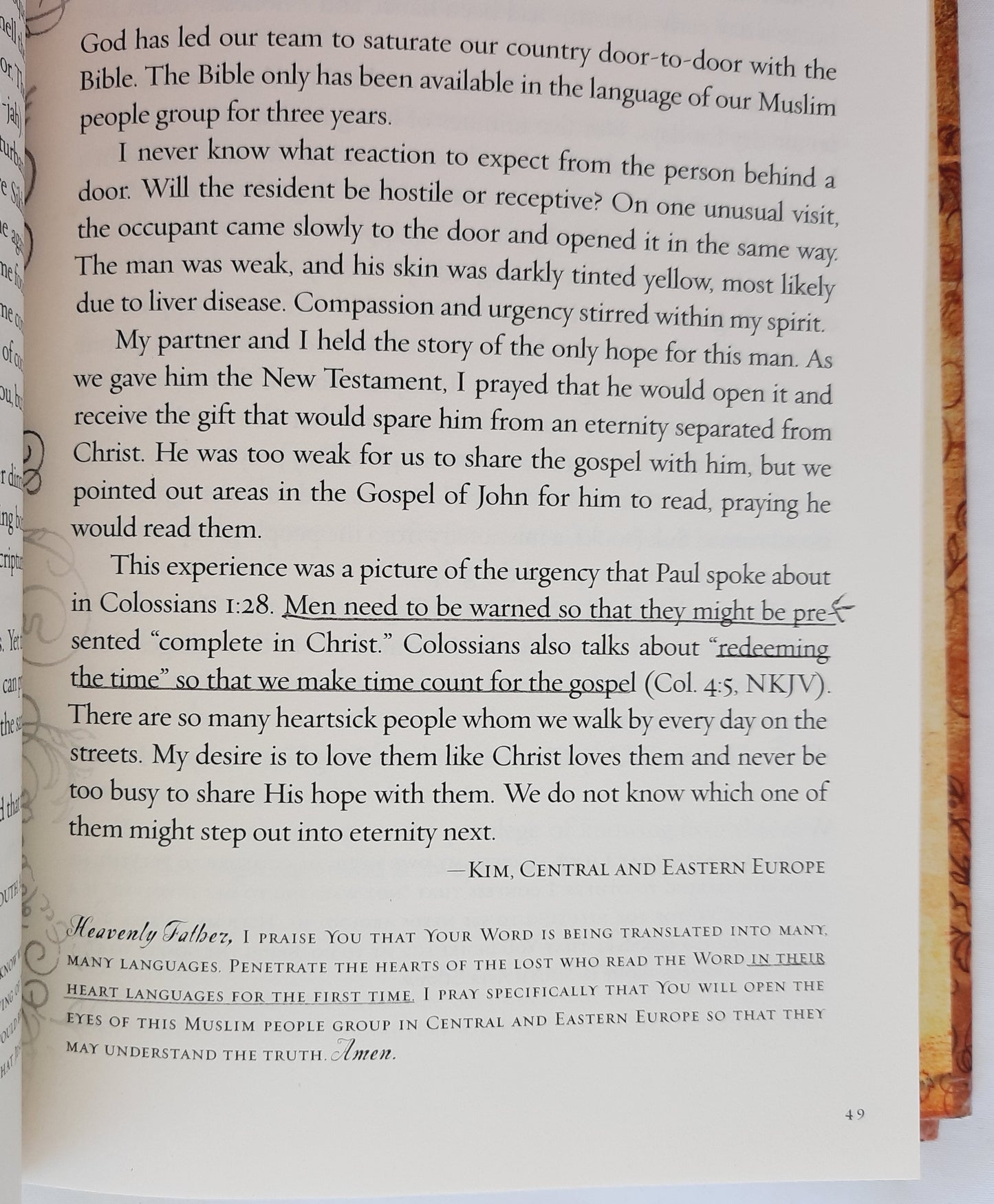 Voices of the Faithful: Inspiring Stories of Courage from Christians Serving Around the World by Kim P. Davis; Beth Moore (Very good, 2005, HC, 452 pages, Integrity Publishers)