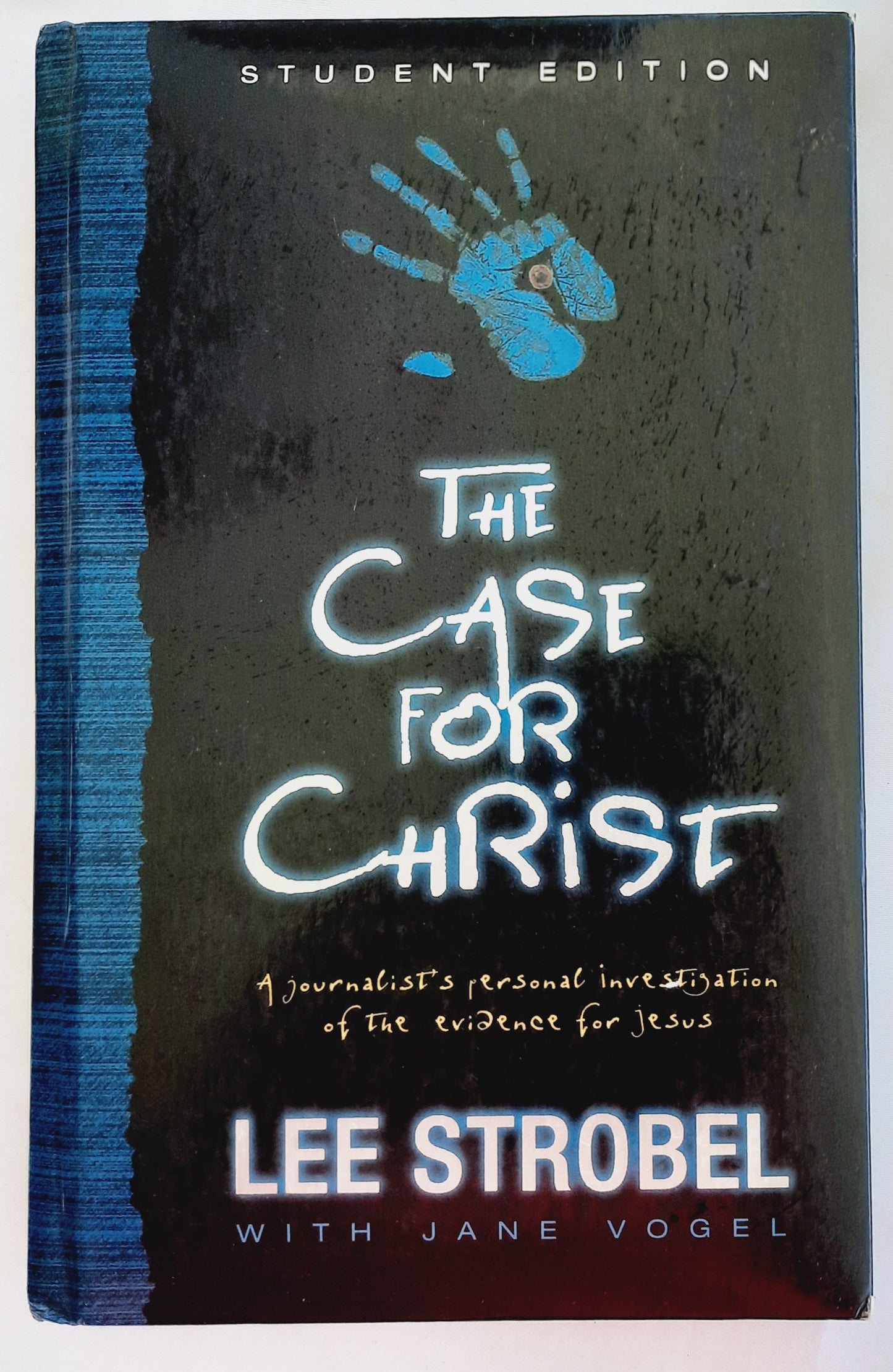 The Case for Christ Student Edition by Lee Strobel (Very good, 2001, HC, 116 pages, Zondervan)