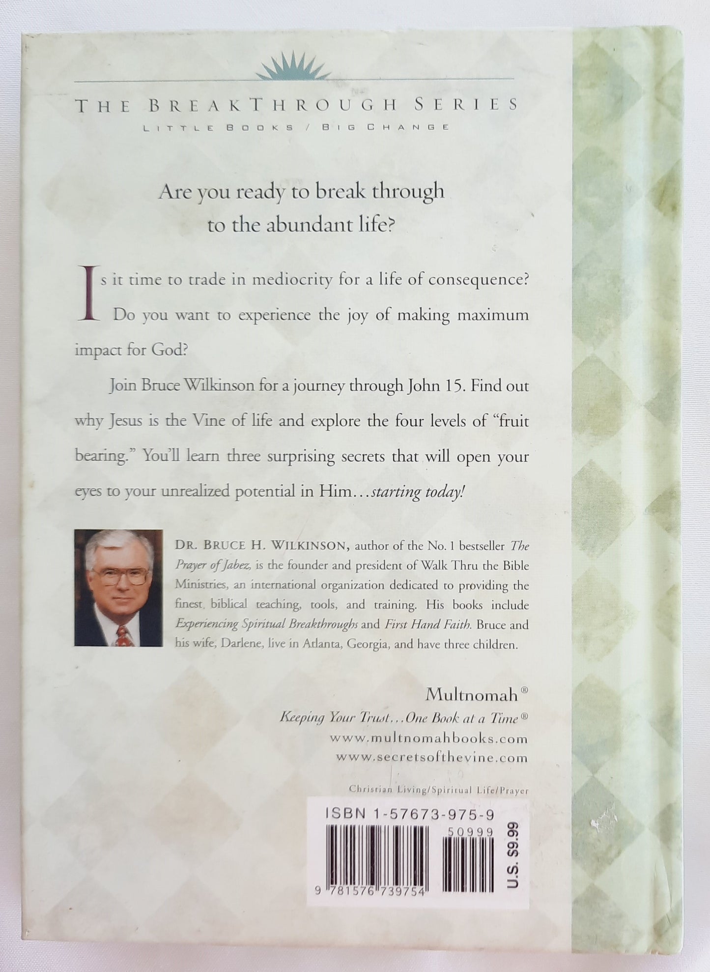 Secrets of the Vine: Breaking Through to Abundance by Bruce Wilkinson (Very good, 2001, HC, 126 pages, Multnomah)