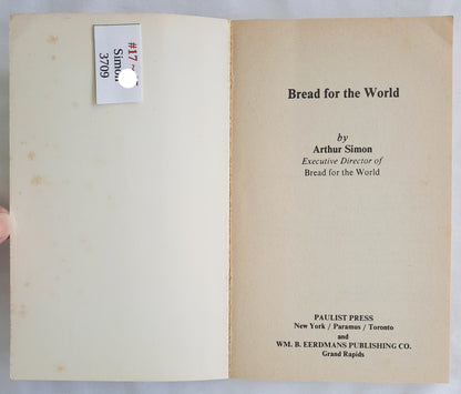 Bread for the World by Arthur Simon (Very Good, 1975, Pbk, 179 pages, Paulist Press)