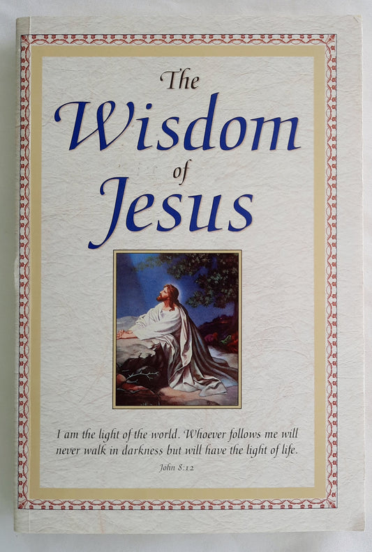 The Wisdom of Jesus by Louis Weber (Very Good, 2009, Pbk, 192 pages, Publications Intl.)