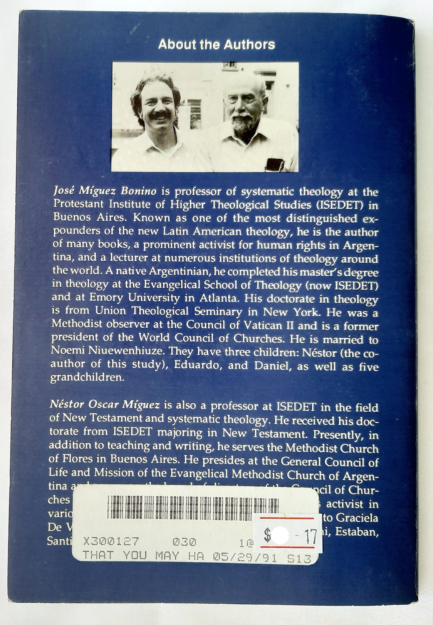 That You May Have Life: Encounters with Jesus in the Gospel of John by Jose Miguez Bonino; Nestor Oscar Miguez (Very Good, 1991, PBk, 121 pages, General Board of Global Ministries)