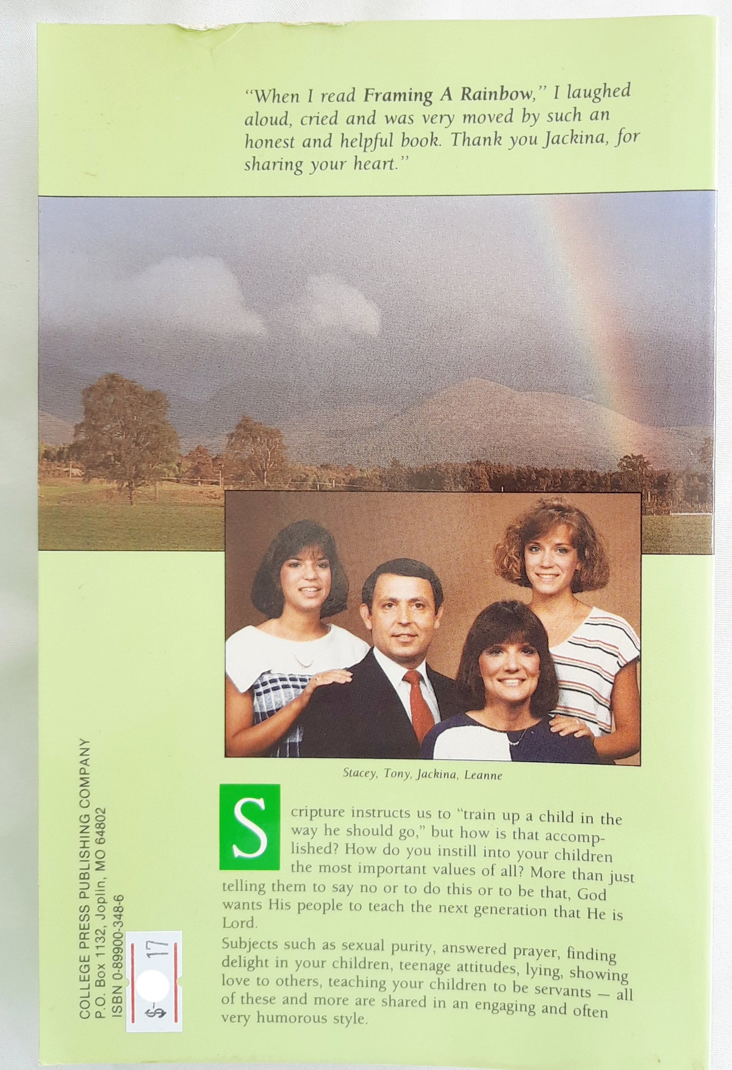 Framing a Rainbow: How to Teach Your Children to Love God by Jackina Stark (Good, 1989, Pbk, 143 pages, College Press)