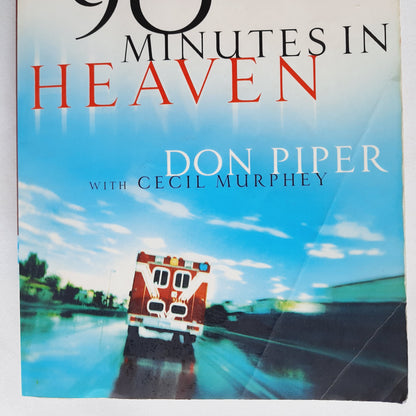 90 Minutes in Heaven by Don Piper; Cecil Murphy (Good, 2004, Pbk, 205 pages, Revell)