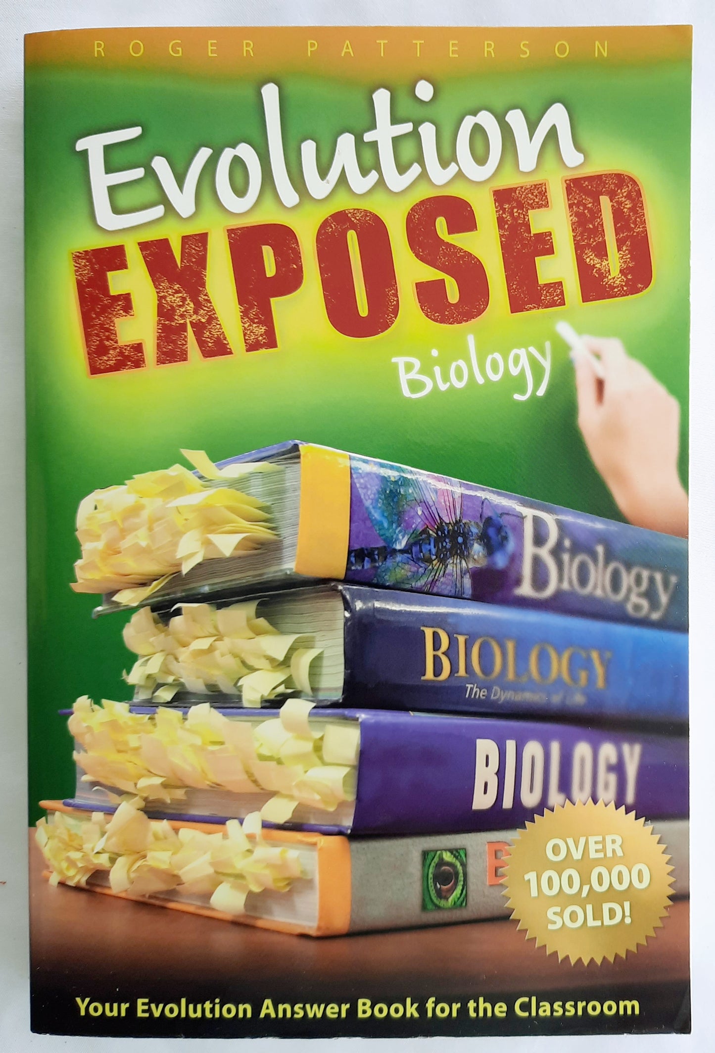 Evolution Exposed: Biology by Roger Patterson (Very good, 2008, Pbk, 326 pages, Answers in Genesis)