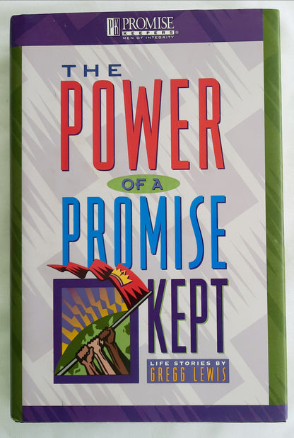 The Power of a Promise Kept by Gregg Lewis (Good, 1995, HC, 186 pages, Focus on the Family)