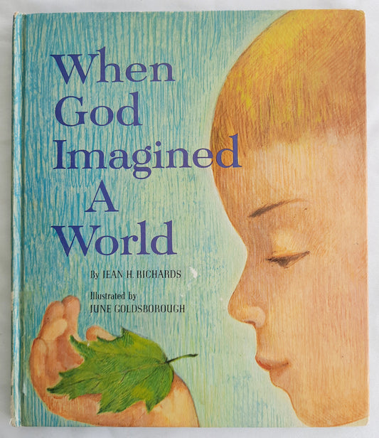 When God Imagined a World by Jean H. Richards (Good, 1967, HC, 26 pages, Rand McNally & Co.)