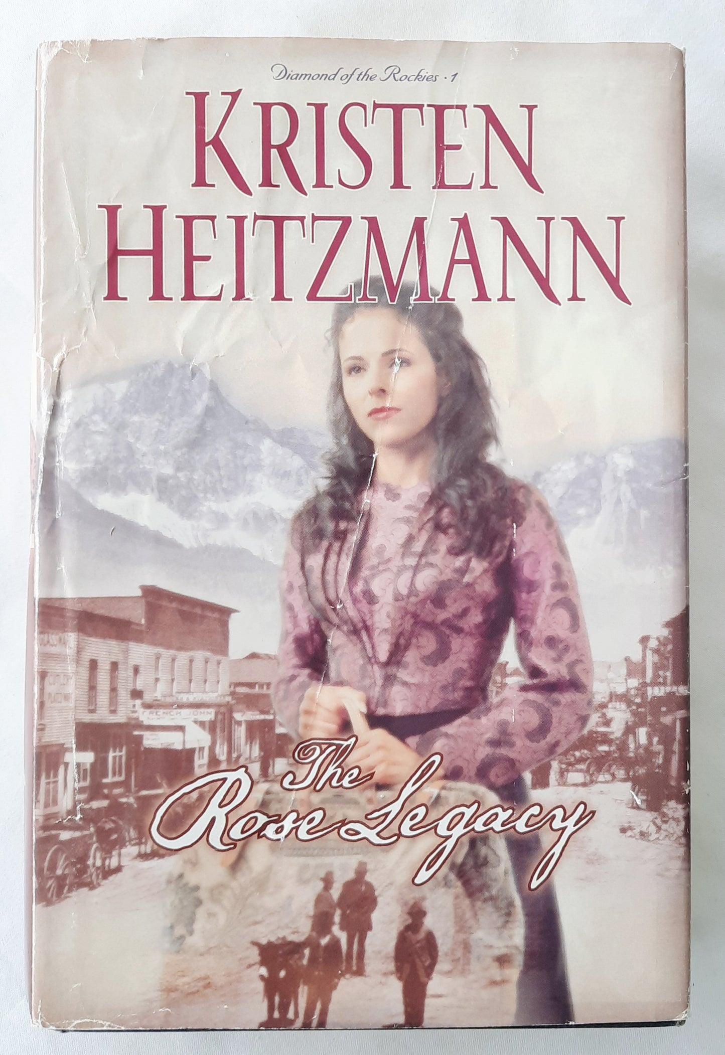 The Rose Legacy #1 by Kristen Heitzmann (Diamond of the Rockies, Good, HC, 2000, Bethany House, 395 pages)