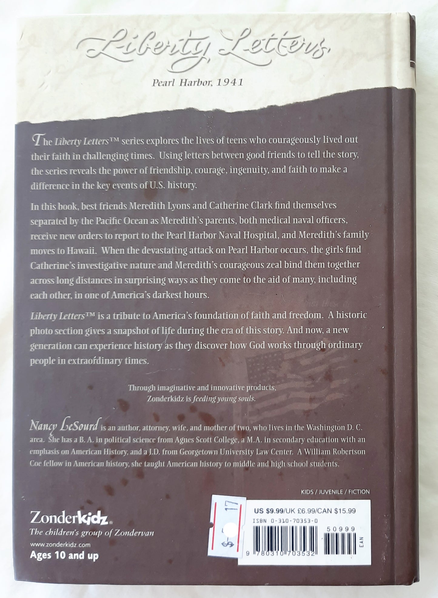 Liberty Letters: The Personal Correspondence of Catherine Clark and Meredity Lyons: Pearl Harbor, 1941 by Nancy LeSourd (Very good, 2004, Zonderkidz)