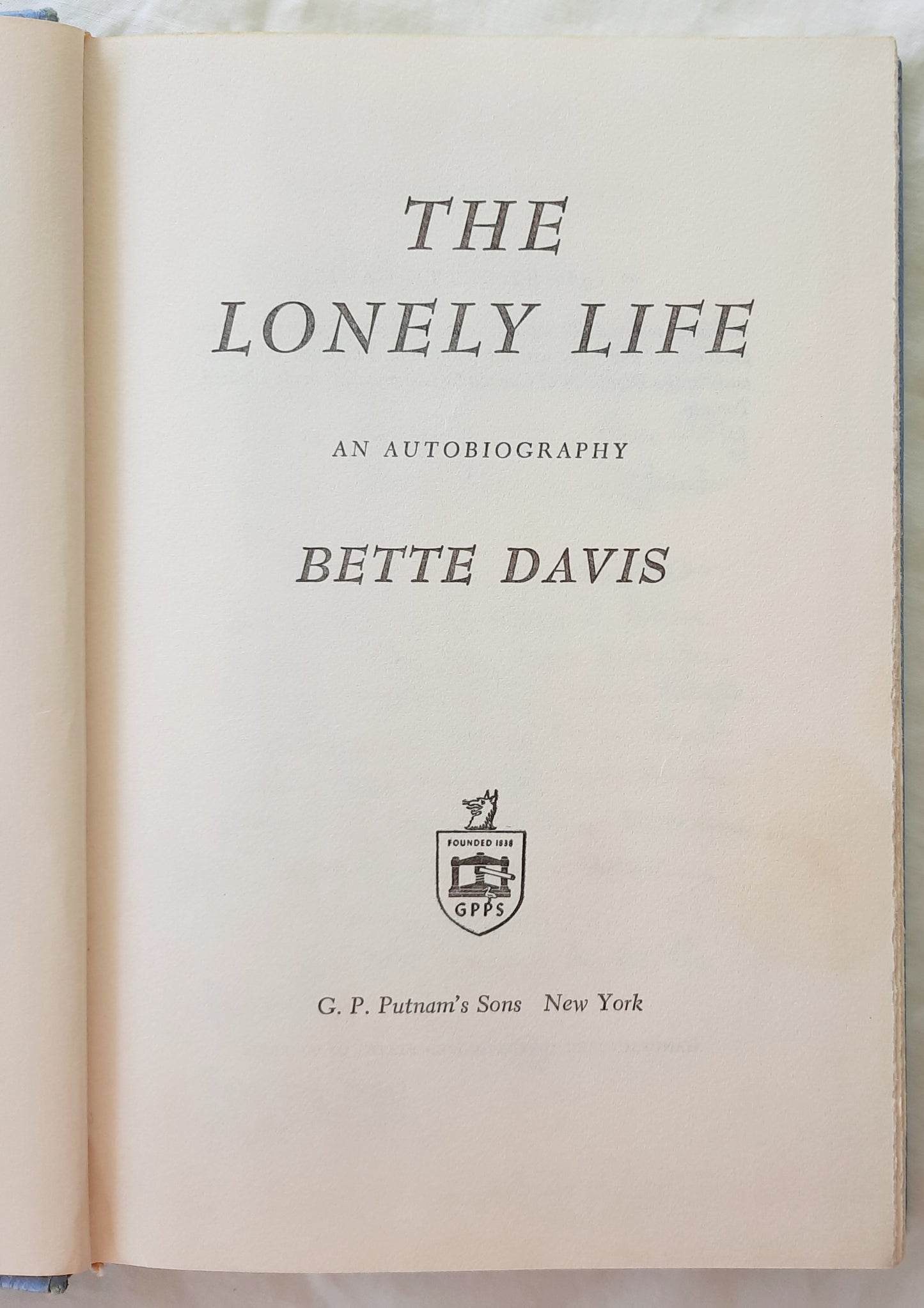 The Lonely Life: An Autobiography by Bette Davis (Good, 1962, HC, 254 pages, G.P. Putnam's Sons)