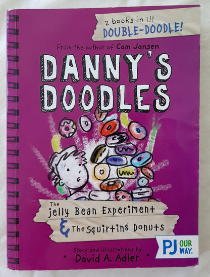 Danny's Doodles: The Jelly Bean Experiment & The Squirting Donuts by David A. Adler (2 in 1, Very good, 2018, Pbk, 216 pages,Jabberwockykids)