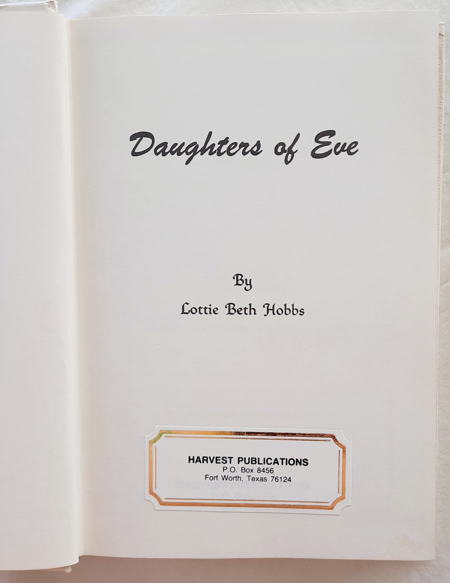 Daughters of Eve by Lottie Beth Hobbs (Good, 1963, HC, 235 pages, Harvest Publications)