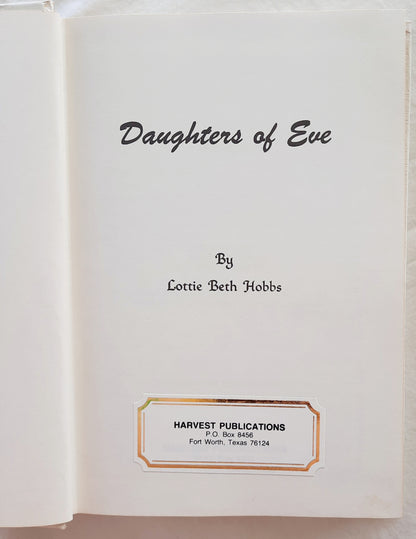 Daughters of Eve by Lottie Beth Hobbs (Good, 1963, HC, 235 pages, Harvest Publications)