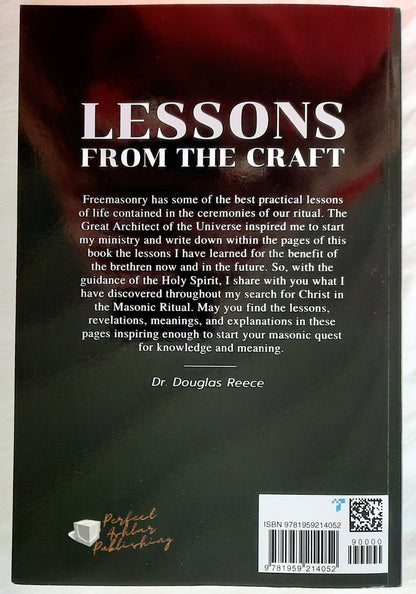 Lessons From the Craft: Seeing God in Masonic Rituals by Douglas Reece (Very Good, 2023, Pbk, 200 pages, Perfect Ashlar Press)