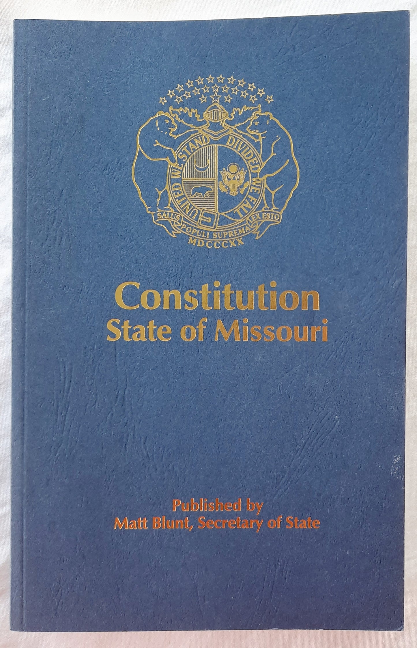 Constitution: State of Missouri published by Matt Blunt, Secretary of State (Like new, Pbk, 2002)